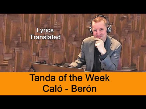 Tanda Caló - Berón. Tango lyrics translated. Plus a short tutorial!