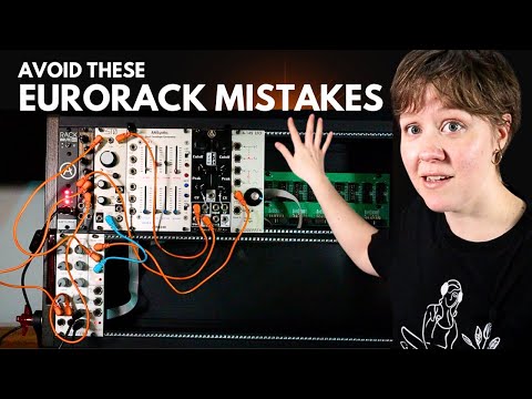 5 Eurorack Mistakes Beginners Do (& How I Plan To Dodge Them)