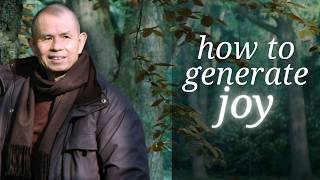 How to Generate Joy | Teachings by Thich Nhat Hanh