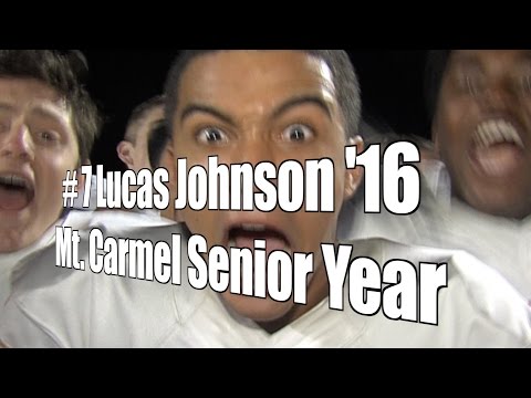 Lucas Johnson ‘16, Mt. Carmel Senior Year