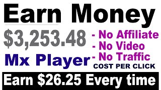 Earn $26.25 Every time using mx player ( Make Money Online )