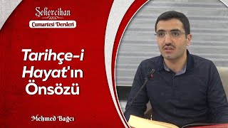 Tarihçe-i Hayat'ın Önsözü/Mehmed Bağcı