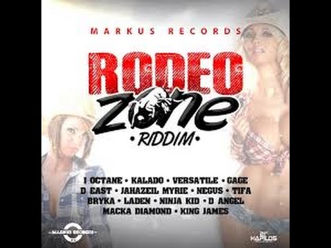 RODEO ZONE RIDDIM MIX FT. GAGE, I-OCTANE, NEGUS, KALADO, LADEN & MORE {DJ SUPARIFIC}