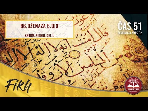 86.Dženaza 6.dio | Čas 51 Fikhlul delil | dr.Zijad Ljakić