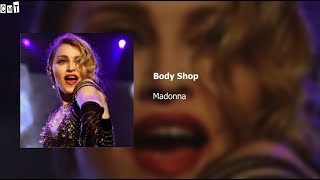 Madonna - Body Shop [Lyrics]