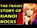 Hanoi Rocks  The Tragic Story Of The Band & Death Of Razzle