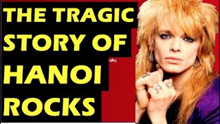 Hanoi Rocks  The Tragic Story Of The Band &amp; Death Of Razzle