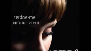 Adele - First Love / 19 Tradução