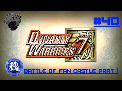 Dynasty Warriors 7 Playthrough #40: Battle Of Fan Castle Part 1(Wei)