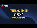 Virzha Tentang Rindu Karaoke
