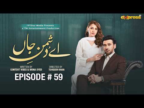 Ay Dushman-E-Jaan Episode 59