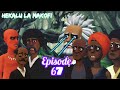 Hekalu La Makofi Ep 67