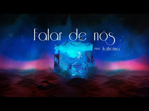 03 - Falar de nós (feat Katherina) (Visualizer Oficial)