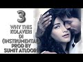 Why This Kolaveri Di Instrumental 3 Dhanush Shruti Haasan BGM Prod By Sumit Atloori