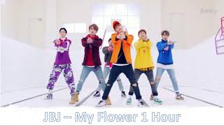 JBJ - My Flower (꽃이야) 1 Hour