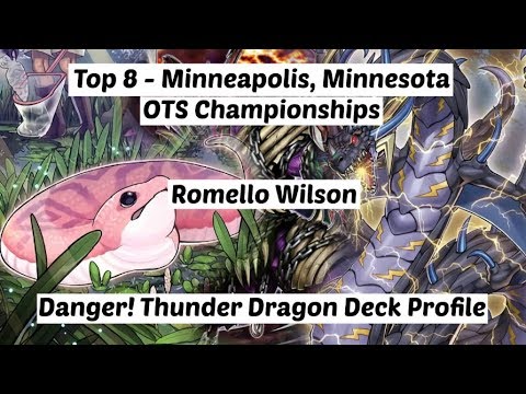 Yu-Gi-Oh! Top 8 - Minneapolis, MN OTS Championships - Danger! Thunder Dragons Deck Profile
