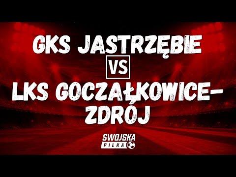 SPARING: GKS JASTRZĘBIE 🆚️ LKS GOCZAŁKOWICE-ZDRÓJ (BRAMKI)