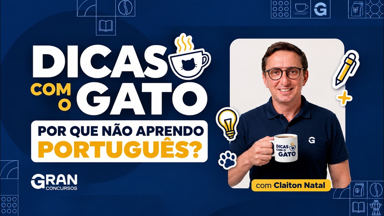 Dicas do Gato com Claiton Natal | Por que não Aprendo Português?