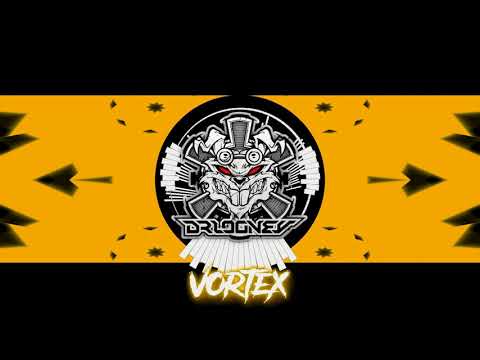 VORTEX - Hyperactivity - Dr LoOney 2020