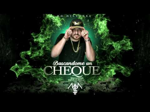 BUSCANDOME UN CHEQUE - MO MILLONES