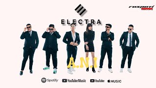 Download lagu ELECTRA - A. N. I  Lyric Video mp3