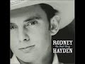 Rodney Hayden ~ I Hope That I Don't Fall In Love With You