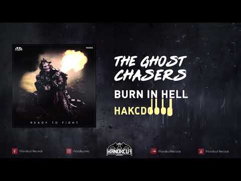 HAKCDG003 - The Ghost Chasers - Burn In Hell