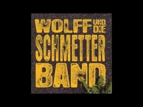 Wolff Und Die Schmetterband - Du und i