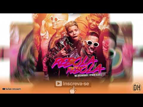 MC Bruninho e Dynho Alves - Rebola Rebola (Lançamento Áudio Oficial) DG e Batidão Stronda
