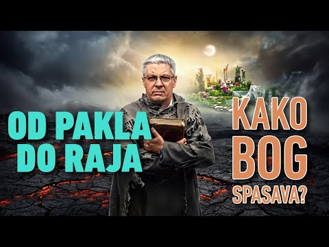 OD PAKLA DO RAJA   Kako Bog spasava!?