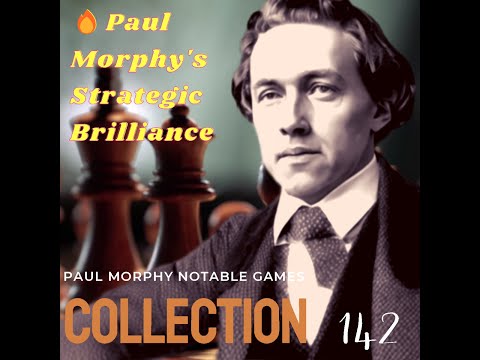 142 Paul Morphy   M  Seguin 1858