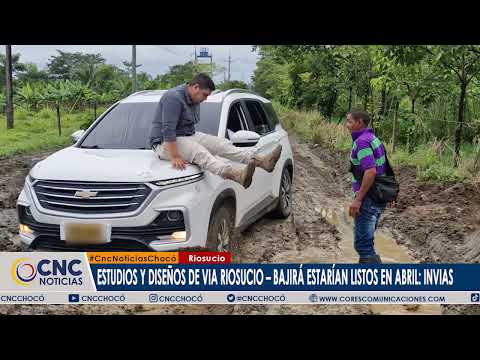 Estudios y diseños de vía Riosucio – Bajirá estarían listos en abril: INVIAS