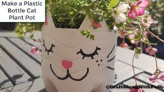 Make Your Own Plastic Bottle Cat Flower Pot!