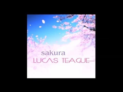 Lucas Teague（ルーカス・ティーグ） / 「さくら」MV