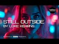 Luke Kearns STILL OUTSIDE