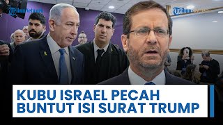 Surat Trump soal Netanyahu Buat Kubu Politik Israel Pecah, Elite Pemerintah & Oposisi Saling Serang