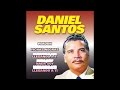 Daniel Santos - Mi Razon