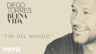 Diego Torres - Fin del Mundo (Cover Audio)