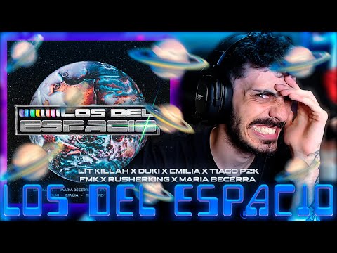 REACCIÓN a Los Del Espacio - LIT killah, Duki, Emilia, Tiago PZK, FMK, Rusher, Maria Becerra | WOW 🔥