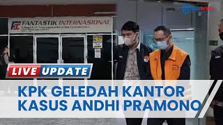 Kantor PT Fantastic International Batam Digeledah KPK, Cari Bukti Buntut dari Kasus Andhi Pramono