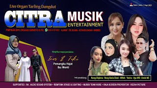 Download lagu 🔴Live Streaming Organ dangdut CITRA MUSIK Entertainment Season 2 ,  Buara 2 September 2023 mp3