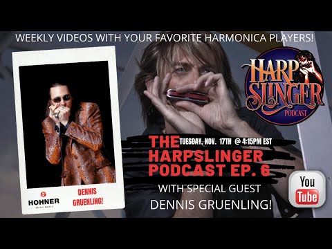 HARPSLINGER PODCAST EP #6 - DENNIS GRUENLING