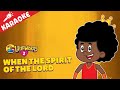 When The Spirit Of The Lord 3LittleWords Volume 2 Karaoke