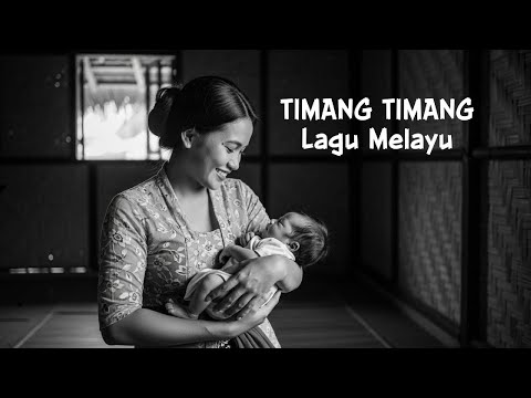TIMANG TIMANG ANAKKU SAYANG | LAGU MELAYU (COVER)