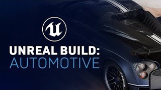 Unreal Build: Automotive 2021 | Full Event Video | Unreal Engine
