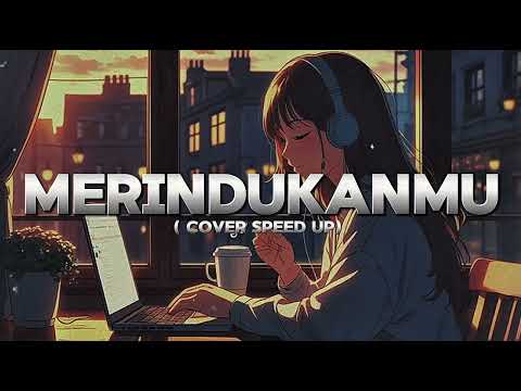 MERINDUKANMU - DASH UCIHA COVER AI SPEED UP