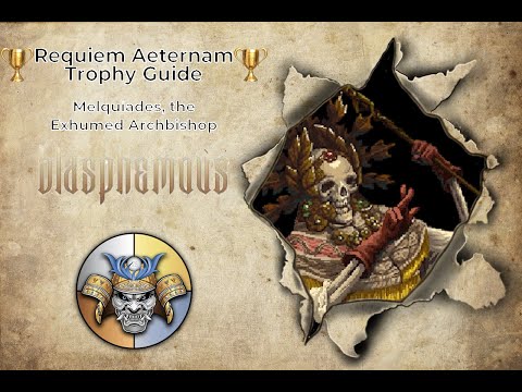 Melquiades, the Exhumed Archbishop (No Bile Vessel) - Requiem Aeternam Trophy Guide - Blasphemous