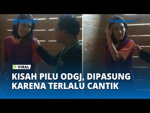 Kisah Pilu ODGJ Cantik, Sengaja Dipasung Karena Terlalu Cantik