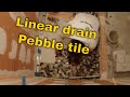 How To Install Pebble Tile With A Line Drain