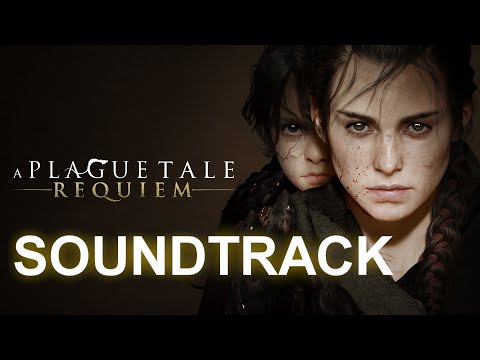 A Plague Tale: REQUIEM (OST) - Official Full Soundtrack | By Olivier Deriviere